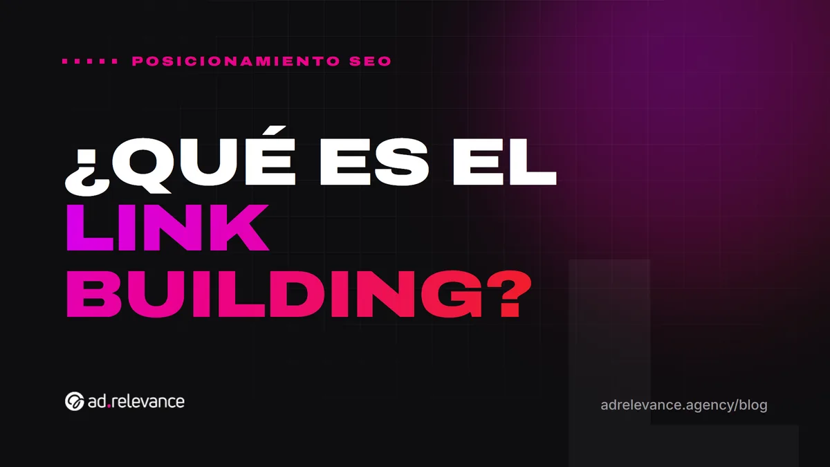 Qué es el link building y cómo conseguir backlinks de calidad