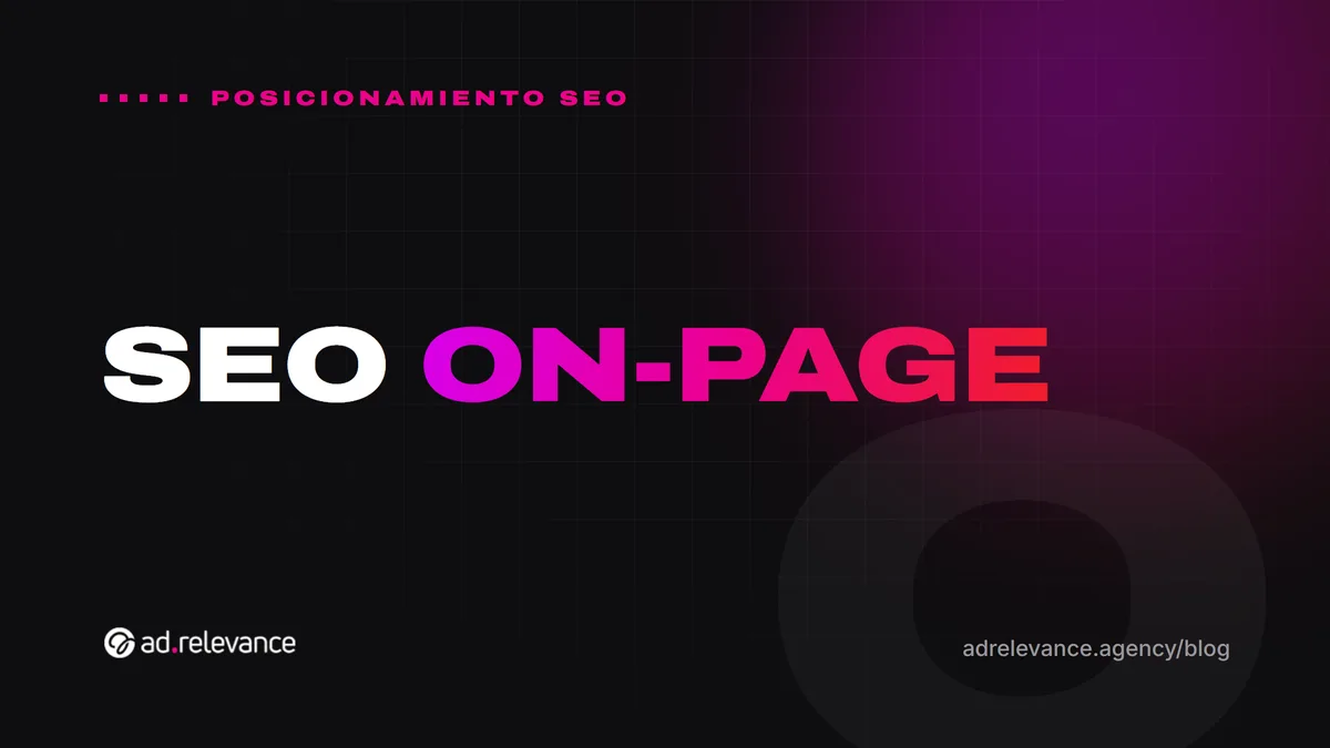 SEO on-page: qué es y cómo optimizar tus páginas
